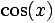 cos(x)